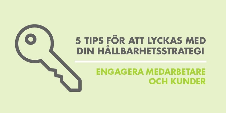 5 tips för hållbarhetsstrategi_engagera medarbetare och kunder_Centigo